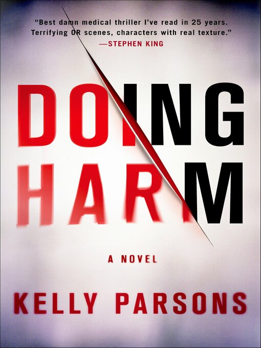 Title details for Doing Harm by Kelly Parsons - Available